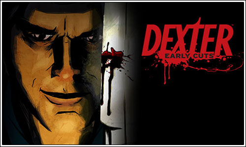 Dos primeros webisodios de Dexter: Early Cuts