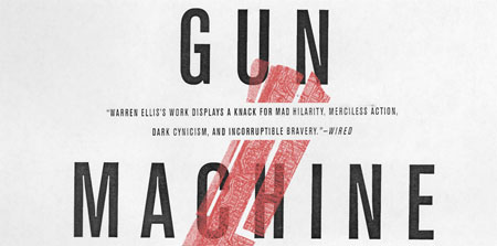 Fox adaptará Gun Machine, la novela de Warren Ellis